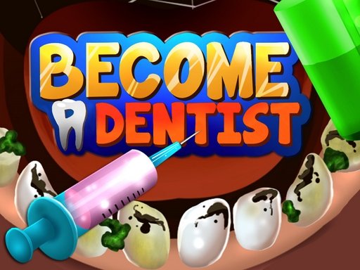 Become a Dentist game screenshot showing fun dental tools and patients