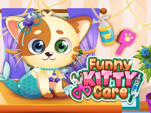 Funny Kitty Care — a cute kitten being pampered and dressed up